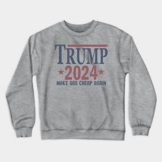 Vintage Trump 2024 Make Gas Cheap Again Crewneck Sweatshirt by Etopix